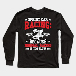 Sprint Car Dirt Track Racing Long Sleeve T-Shirt